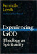 Experiencing God: Theology As Spirituality