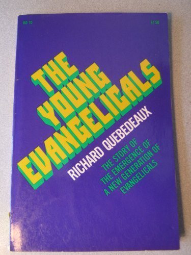 Young Evangelicals: Revolution in Orthodoxy