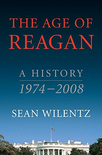 Age of Reagan: A History 1974-2008