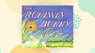 Runaway Bunny: An Easter And Springtime Book For Kids