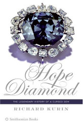 Hope Diamond: The Legendary History of a Cursed Gem