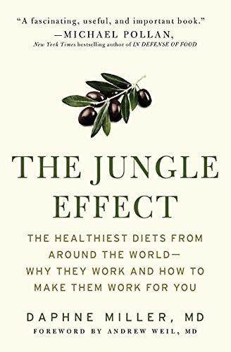 Jungle Effect: Healthiest Diets from Around the World--Why They