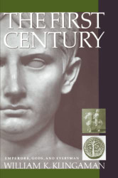 First Century: Emperors Gods and Everyman
