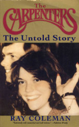 Carpenters: The Untold Story: An Authorized Biography