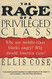 Rage of a Privileged Class