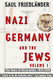 Nazi Germany and the Jews Volume 1