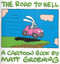 Road to Hell: A Cartoon Book