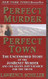 Perfect Murder Perfect Town