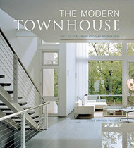 Modern Townhouse: The Latest in Urban and Suburban Designs