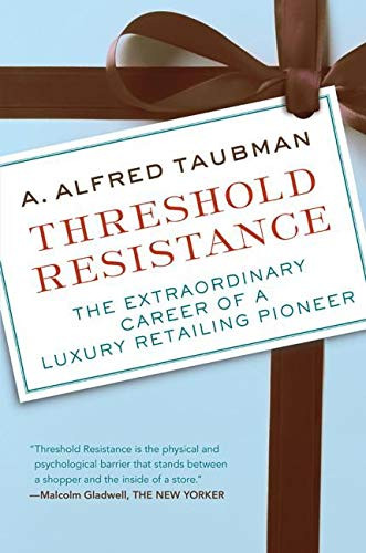 Threshold Resistance: The Extraordinary Career of a Luxury Retailing