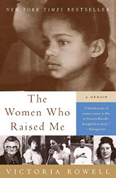 Women Who Raised Me: A Memoir