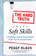 Hard Truth About Soft Skills