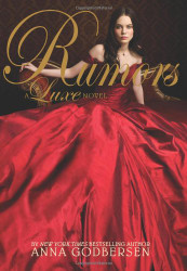 Rumors: A Luxe Novel