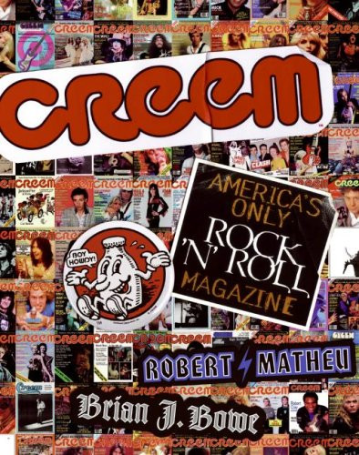 CREEM: America's Only Rock 'N' Roll Magazine