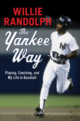 Yankee Way: Playing Coaching and My Life in Baseball