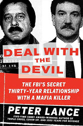 Deal with the Devil: The FBI's Secret Thirty-Year Relationship with a