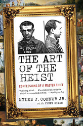 Art of the Heist: Confessions of a Master Thief