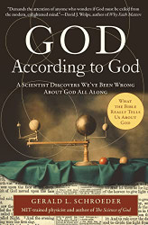 God According to God: A Scientist Discovers We've Been Wrong About God
