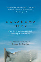 Oklahoma City: What the Investigation Missed--and Why It Still