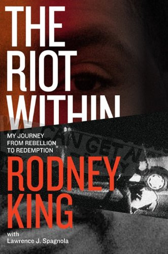 Riot Within: My Journey from Rebellion to Redemption