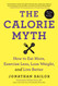 Calorie Myth: How to Eat More Exercise Less Lose Weight
