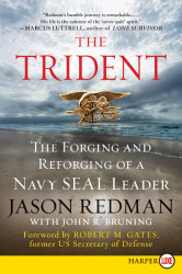 Trident: The Forging and Reforging of a Navy SEAL Leader