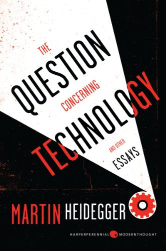 Question Concerning Technology and Other Essays - Harper Perennial