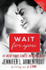 Wait for You (Wait for You Saga 1)