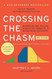 Crossing the Chasm: Marketing and Selling Disruptive Products