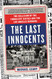 Last Innocents: The Collision of the Turbulent Sixties and the Los