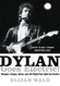 Dylan Goes Electric! Newport Seeger Dylan and the Night That Split