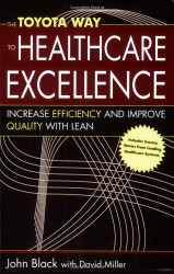 Toyota Way To Healthcare Excellence