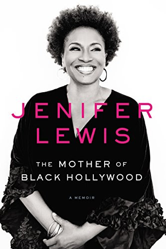 Mother of Black Hollywood: A Memoir