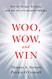 Woo Wow and Win: Service Design Strategy and the Art of Customer
