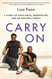 Carry On: A Story of Resilience Redemption and an Unlikely Family