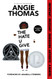 Hate U Give: A Printz Honor Winner