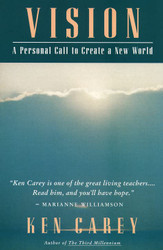 Vision: A Personal Call to Create a New World