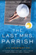 Last Mrs. Parrish: A Reese's Book Club Pick