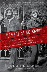 Member of the Family: My Story of Charles Manson Life Inside His