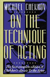 On the Technique of Acting