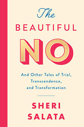 Beautiful No: And Other Tales of Trial Transcendence