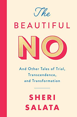 Beautiful No: And Other Tales of Trial Transcendence