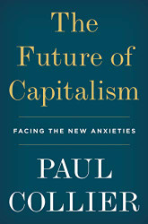 Future of Capitalism: Facing the New Anxieties