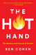 Hot Hand: The Mystery and Science of Streaks