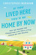 If You Lived Here You'd Be Home By Now