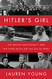 Hitler's Girl: The British Aristocracy and the Third Reich on the Eve