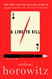 Line to Kill: A Novel (A Hawthorne and Horowitz Mystery 3)