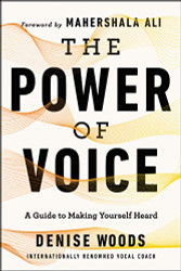 Power of Voice: A Guide to Making Yourself Heard