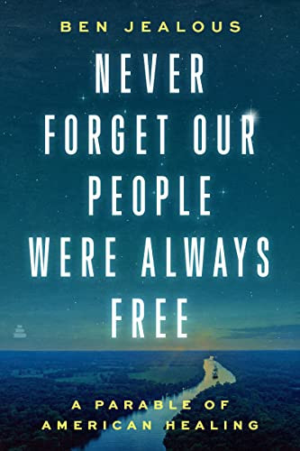 Never Forget Our People Were Always Free