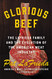 Glorious Beef: The LaFrieda Family and the Evolution of the American